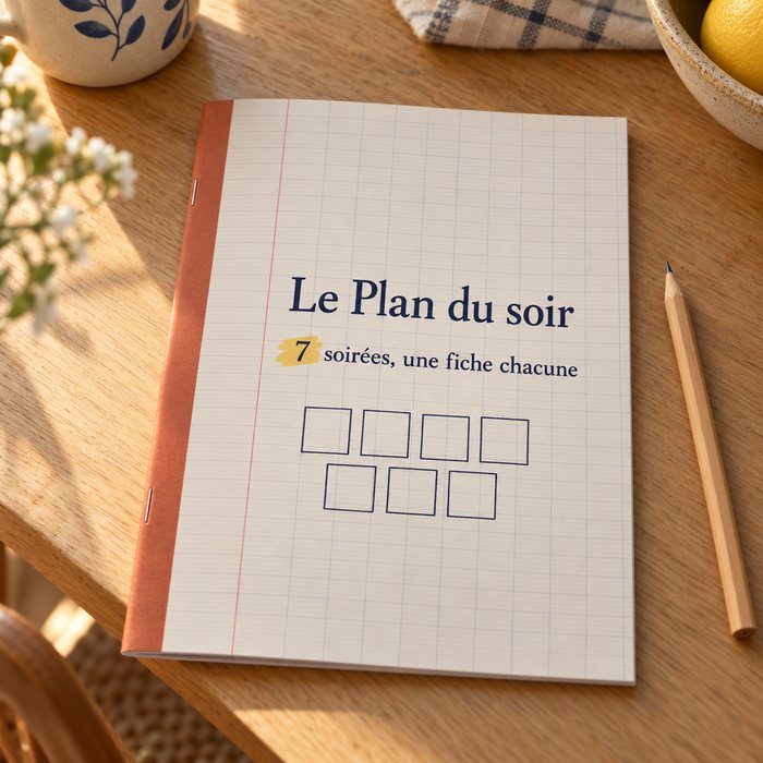 Le Plan du soir : un livret avec un calendrier de sept cases